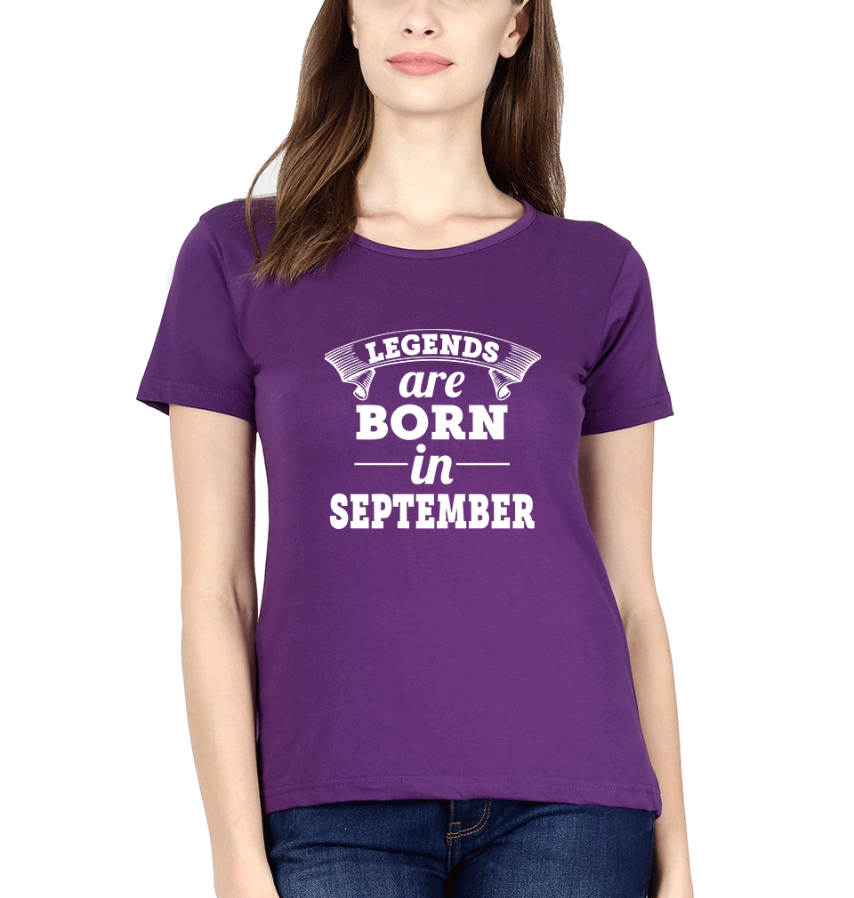 Legends are born in september Womens Half Sleeves T-Shirts-FunkyTradition Half Sleeves T-Shirt FunkyTradition