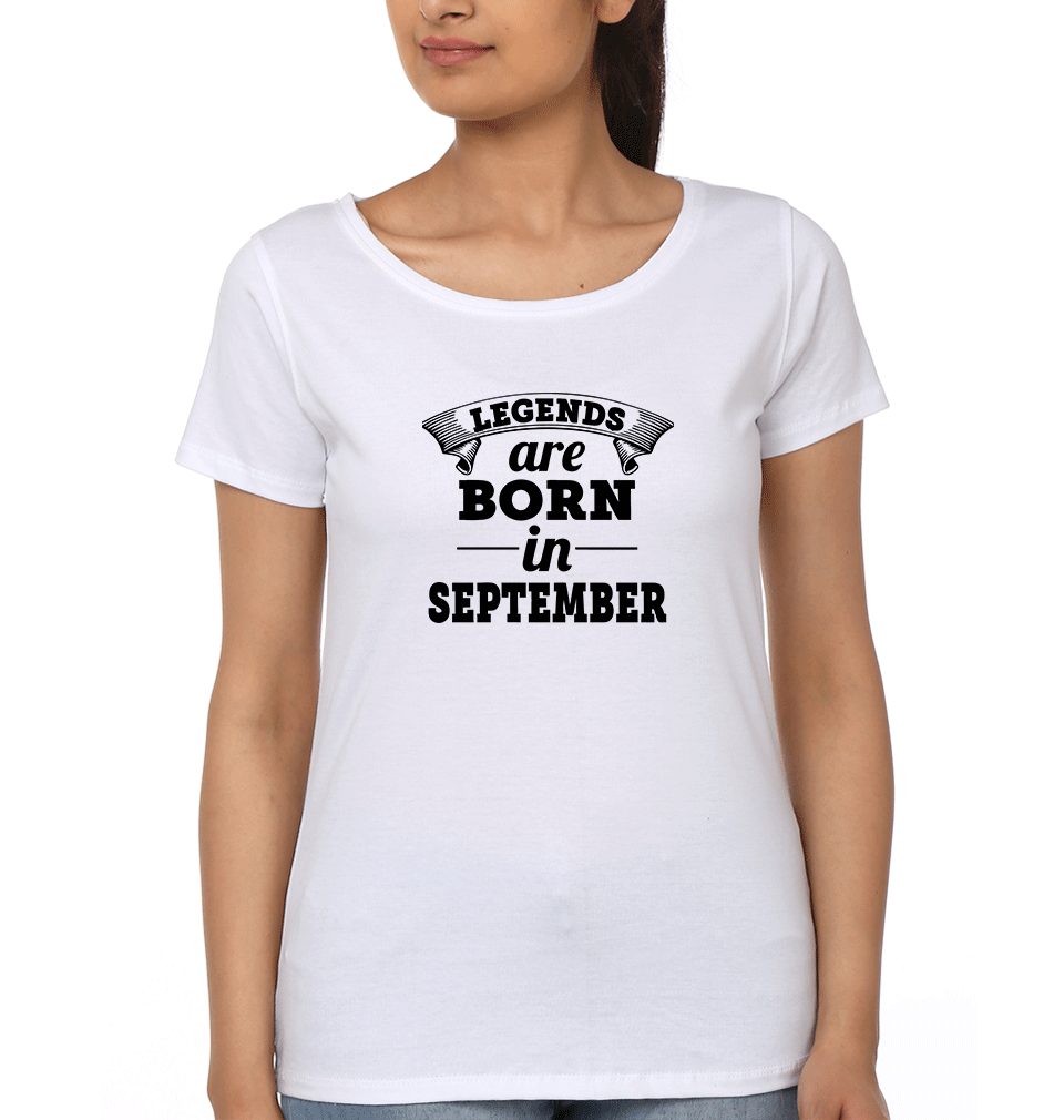 Legends are born in September Womens Half Sleeves T-Shirts-FunkyTradition