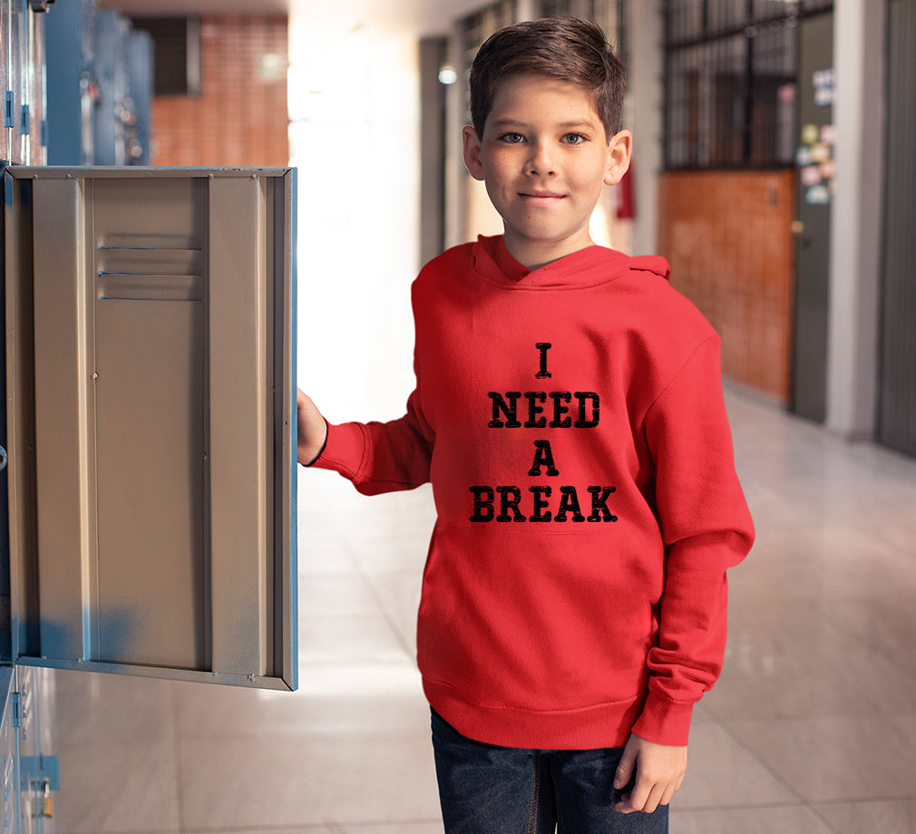 I Need A Break Hoodie For Boys-FunkyTradition