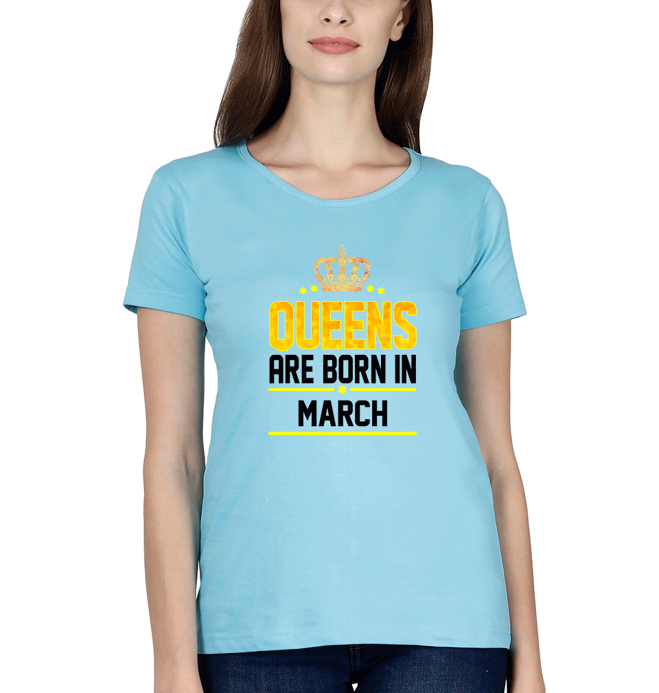 Queens Are Born In March Womens Half Sleeves T-Shirts-FunkyTradition Half Sleeves T-Shirt FunkyTradition