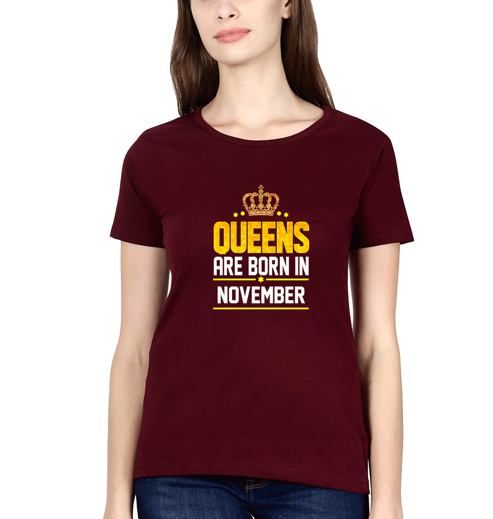 Queens Are Born In November Womens Half Sleeves T-Shirts-FunkyTradition Half Sleeves T-Shirt FunkyTradition