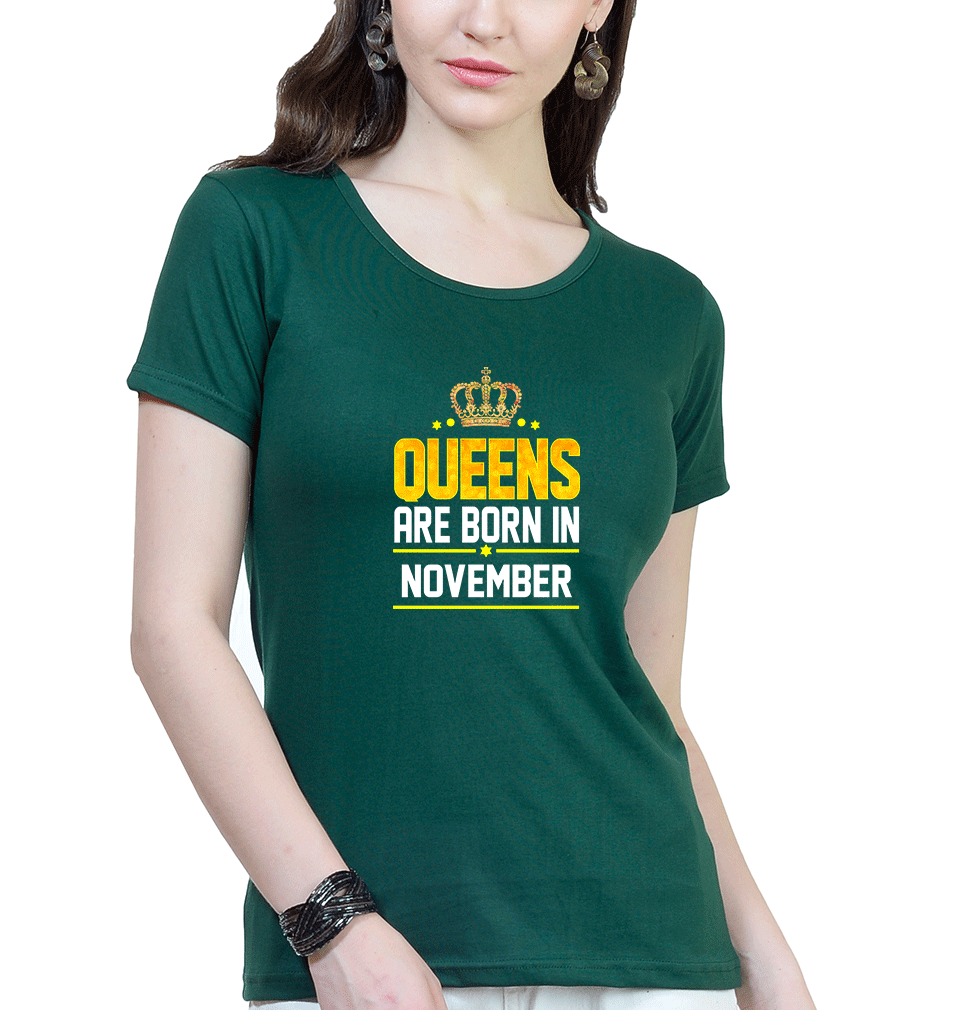 Queens Are Born In November Womens Half Sleeves T-Shirts-FunkyTradition Half Sleeves T-Shirt FunkyTradition