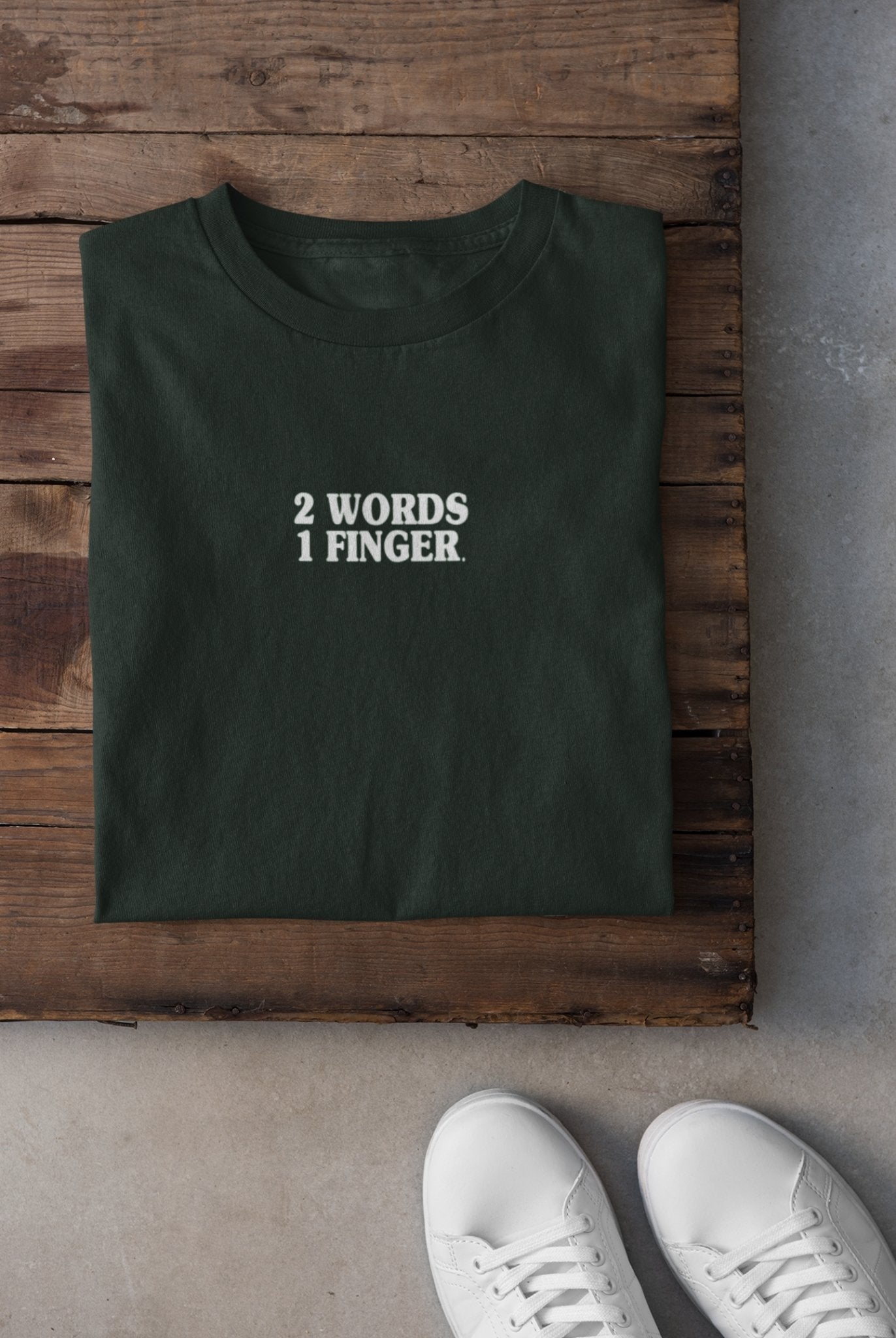 Two Words One Finger Women Half Sleeves T-shirt- FunkyTradition - Funky Tees Club